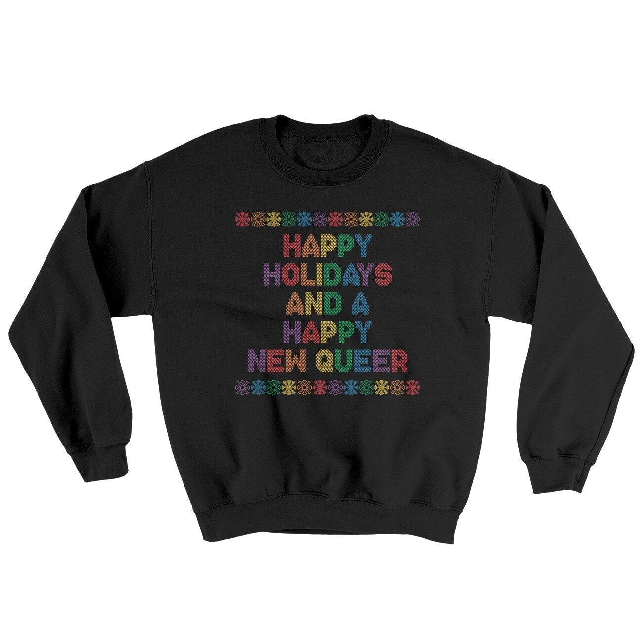 Happy Holidays And Happy New Queer Ugly Sweater